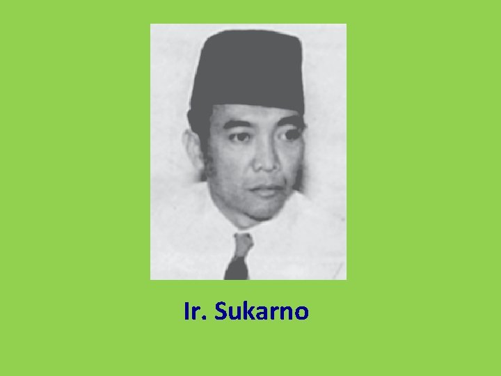 Ir. Sukarno 