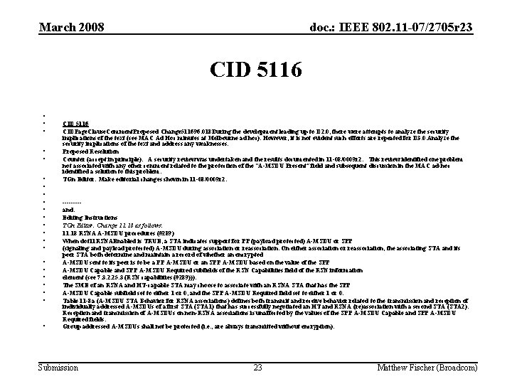 March 2008 doc. : IEEE 802. 11 -07/2705 r 23 CID 5116 • •