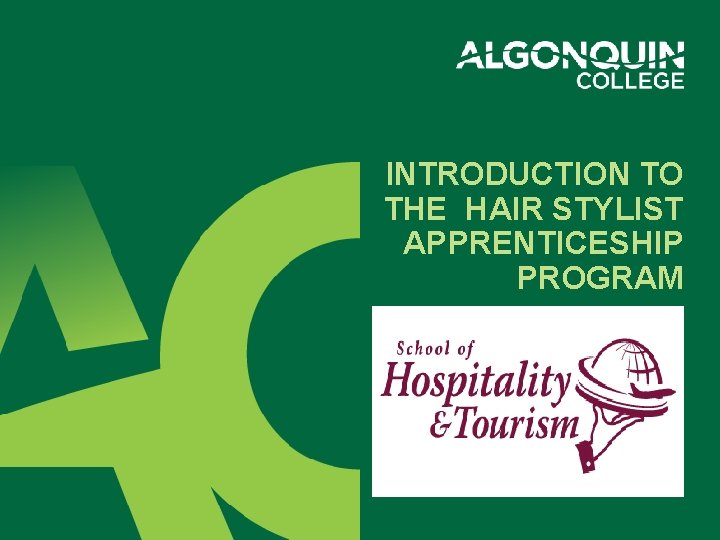 INTRODUCTION TO THE HAIR STYLIST APPRENTICESHIP PROGRAM 