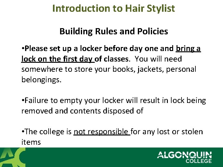 Introduction to Hair Stylist Building Rules and Policies • Please set up a locker