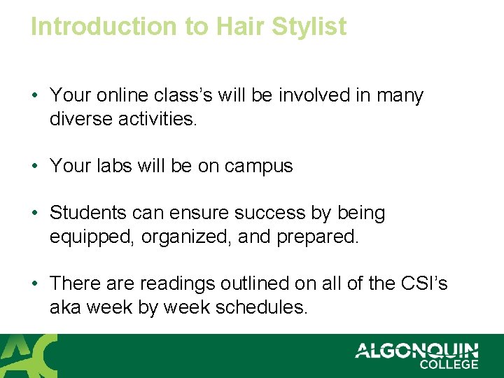 Introduction to Hair Stylist • Your online class’s will be involved in many diverse
