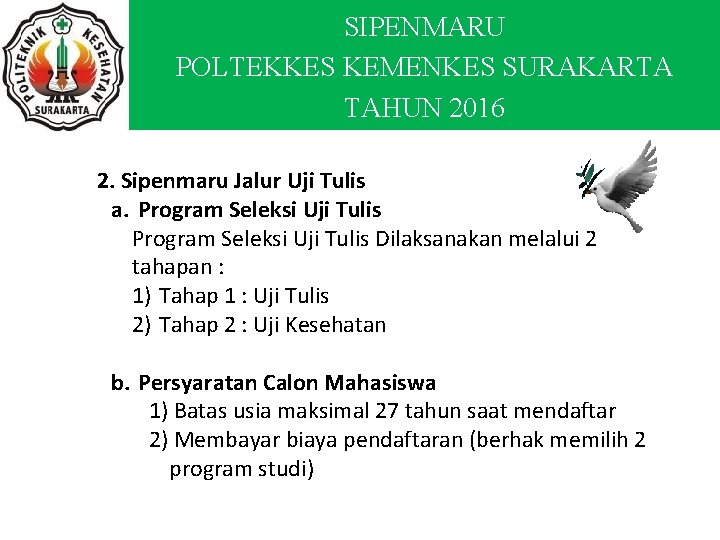SIPENMARU POLTEKKES KEMENKES SURAKARTA TAHUN 2016 2. Sipenmaru Jalur Uji Tulis a. Program Seleksi