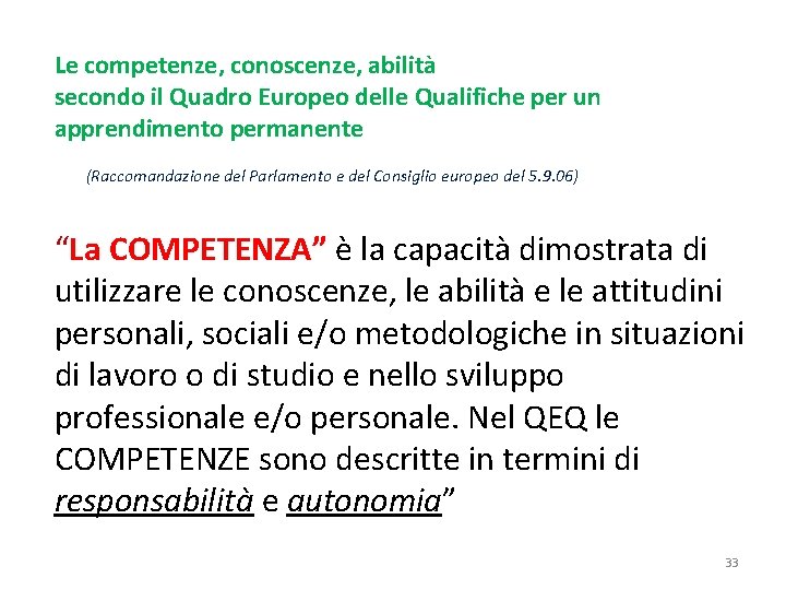 Le competenze, conoscenze, abilità secondo il Quadro Europeo delle Qualifiche per un apprendimento permanente