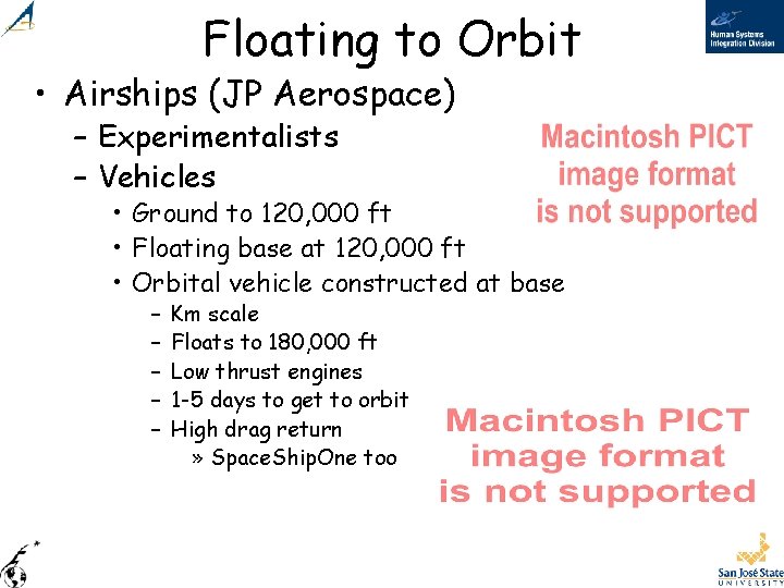 Floating to Orbit • Airships (JP Aerospace) – Experimentalists – Vehicles • Ground to