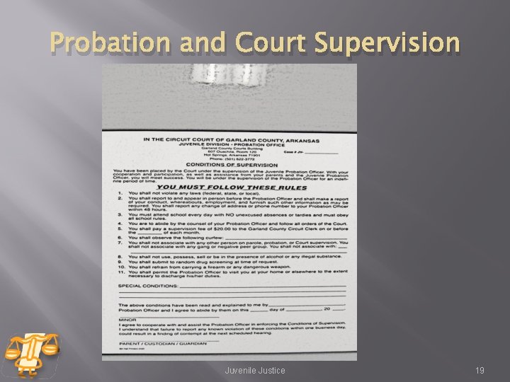 Probation and Court Supervision Juvenile Justice 19 Probation and Court Supervision Juvenile Justice 19