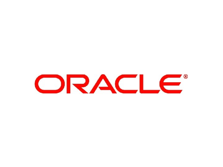 Oracle Confidential – covered under NDA 