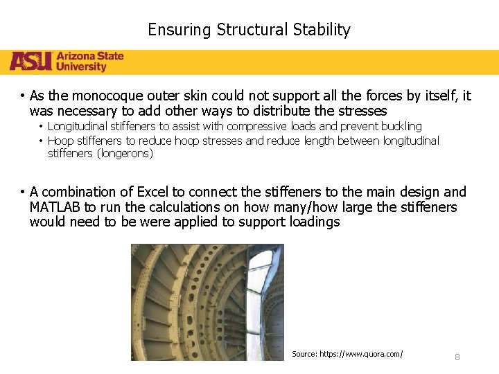 Ensuring Structural Stability • As the monocoque outer skin could not support all the