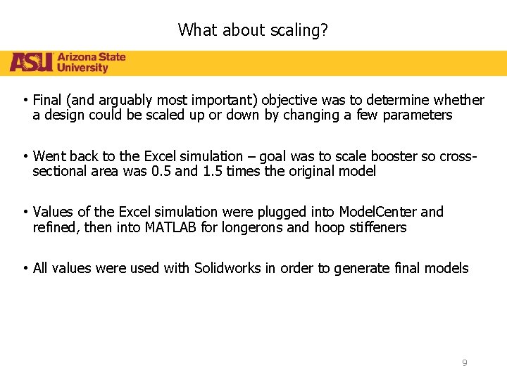 What about scaling? • Final (and arguably most important) objective was to determine whether