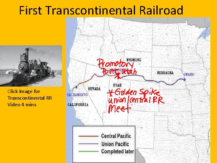 First Transcontinental Railroad Click Image for Transcontinental RR Video 4 mins 