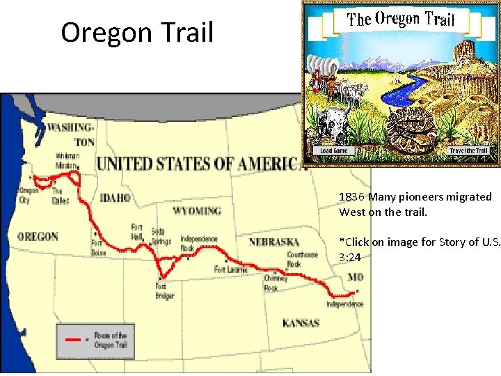 Oregon Trail 1836 Many pioneers migrated West on the trail. *Click on image for