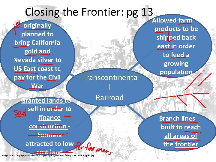 Closing the Frontier: pg 13 originally planned to bring California gold and Nevada silver