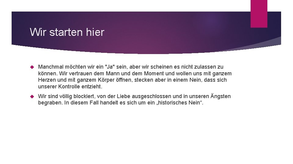 Wir starten hier Manchmal möchten wir ein "Ja" sein, aber wir scheinen es nicht