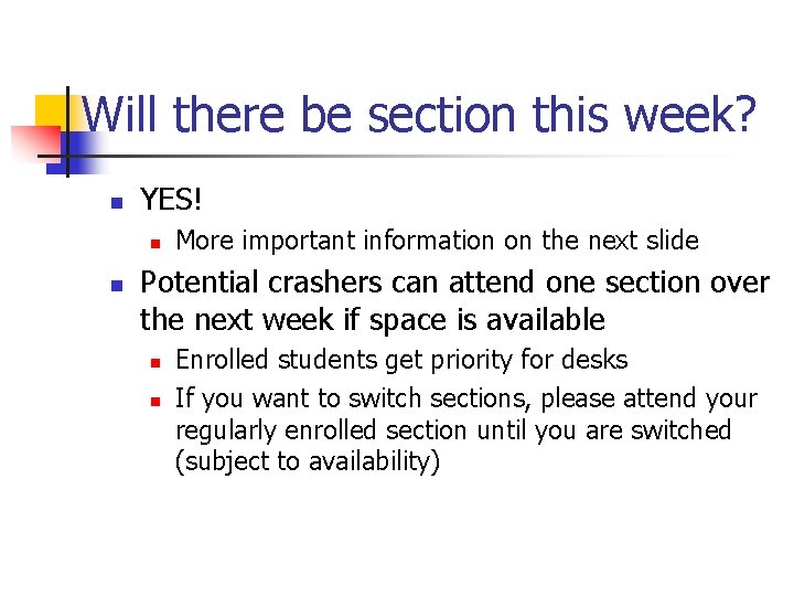 Will there be section this week? n YES! n n More important information on