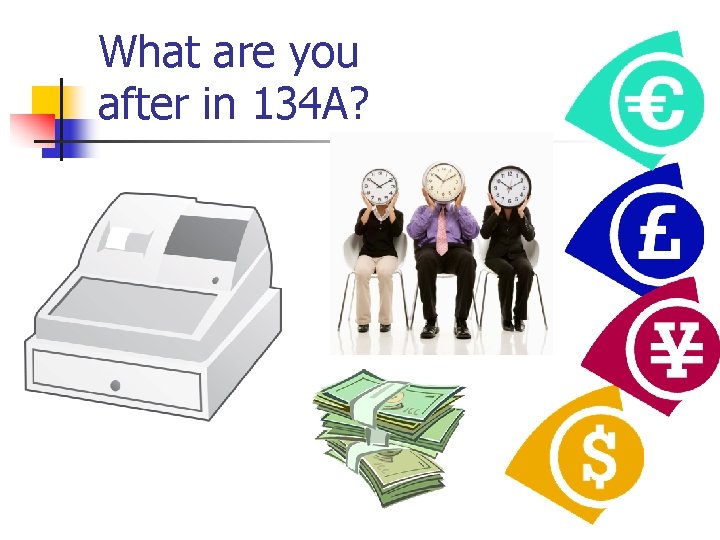 What are you after in 134 A? 