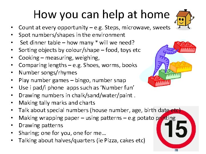 How you can help at home • • • • Count at every opportunity