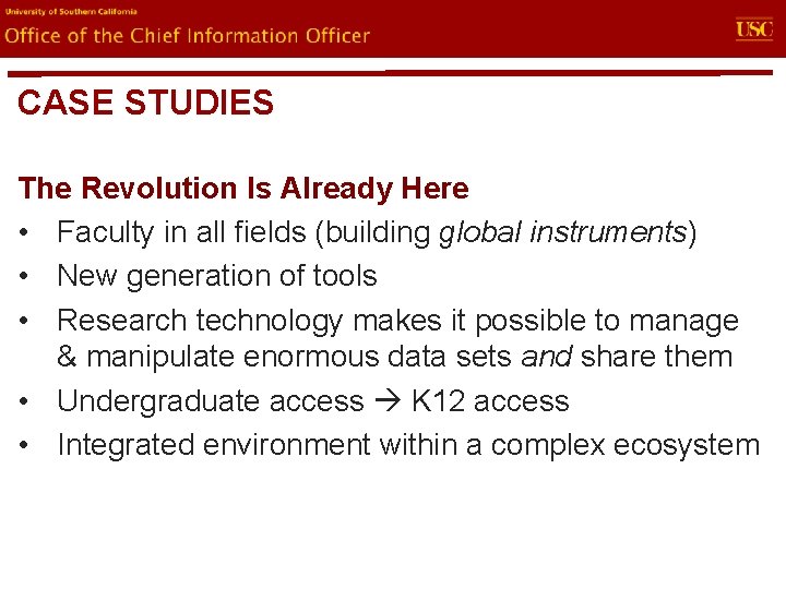 evin. U Office of the Chief Information Officer CASE STUDIES The Revolution Is Already
