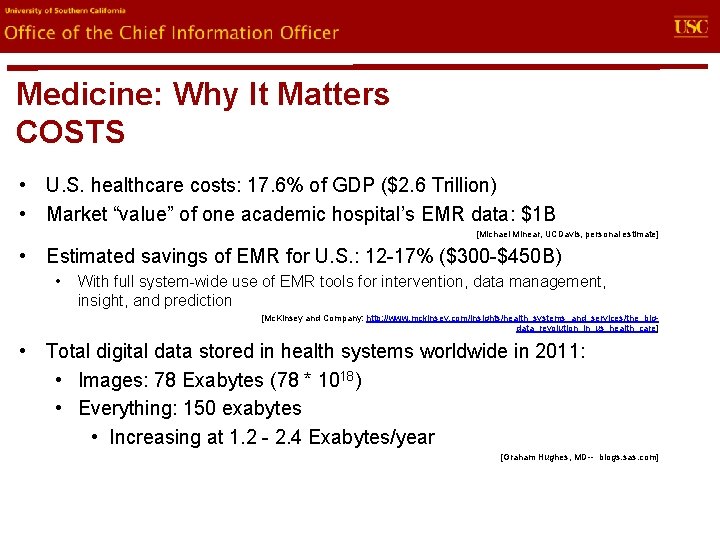 evin. U Office of the Chief Information Officer Medicine: Why It Matters COSTS •