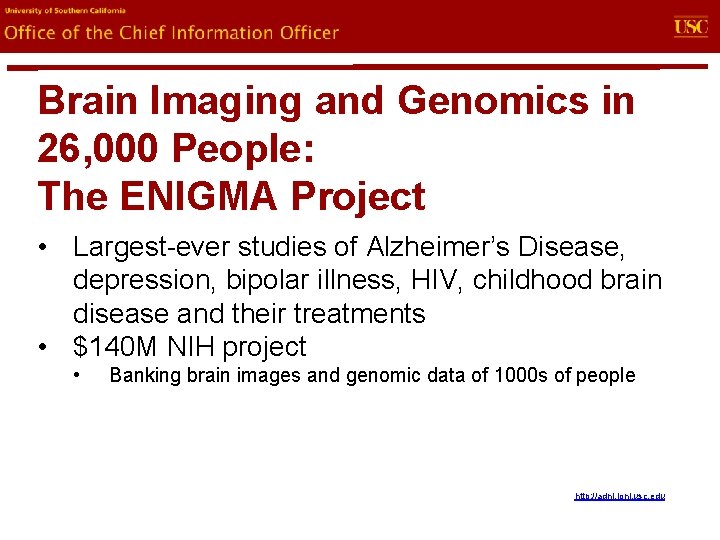 evin. U Office of the Chief Information Officer Brain Imaging and Genomics in 26,