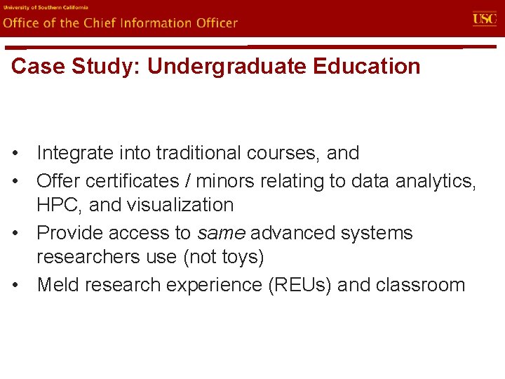 evin. U Office of the Chief Information Officer Case Study: Undergraduate Education • Integrate