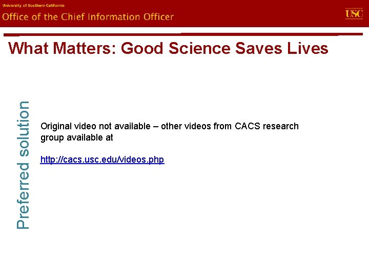 evin. U Office of the Chief Information Officer Preferred solution What Matters: Good Science