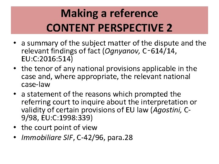 Making a reference CONTENT PERSPECTIVE 2 • a summary of the subject matter of