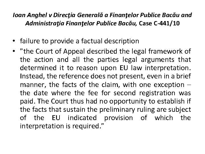 Ioan Anghel v Direcţia Generală a Finanţelor Publice Bacău and Administraţia Finanţelor Publice Bacău,