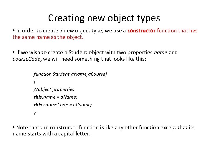 Creating new object types • In order to create a new object type, we