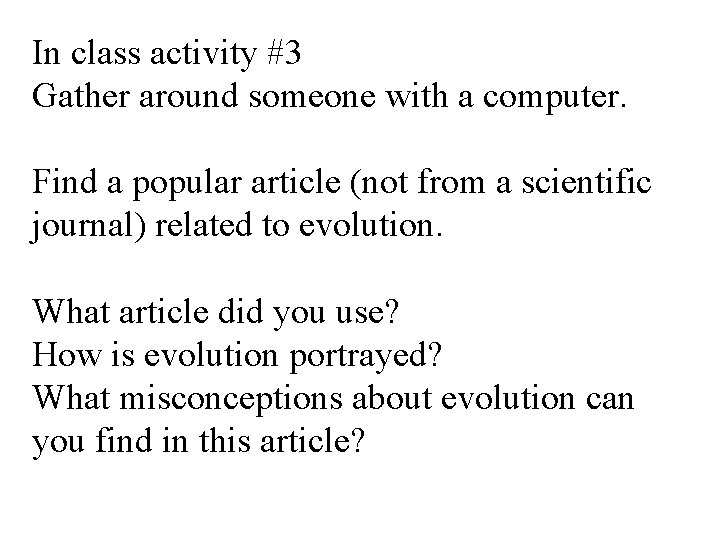 In class activity #3 Gather around someone with a computer. Find a popular article In class activity #3 Gather around someone with a computer. Find a popular article