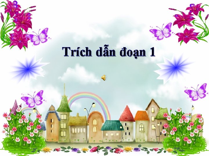 Trích dẫn đoạn 1 Trích dẫn đoạn 1
