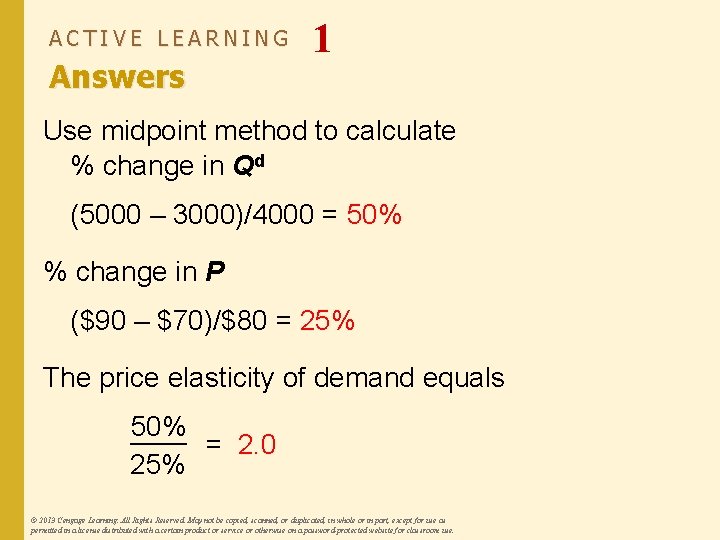 ACTIVE LEARNING Answers 1 Use midpoint method to calculate % change in Qd (5000