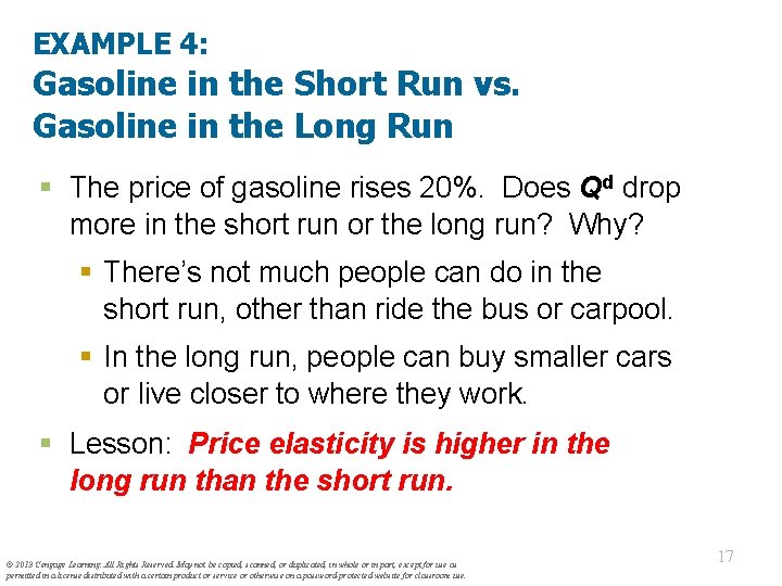 EXAMPLE 4: Gasoline in the Short Run vs. Gasoline in the Long Run §