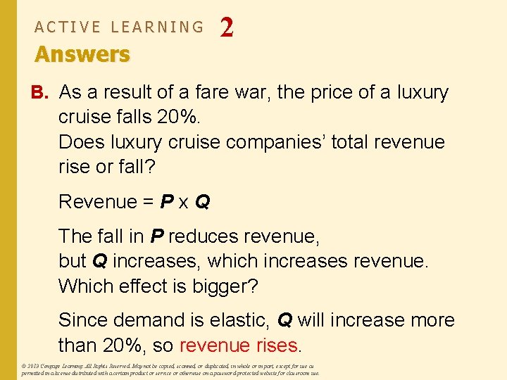 ACTIVE LEARNING Answers 2 B. As a result of a fare war, the price