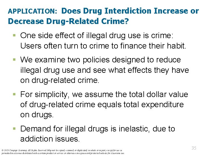 APPLICATION: Does Drug Interdiction Increase or Decrease Drug-Related Crime? § One side effect of