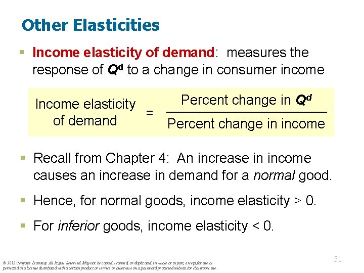 Other Elasticities § Income elasticity of demand: measures the response of Qd to a