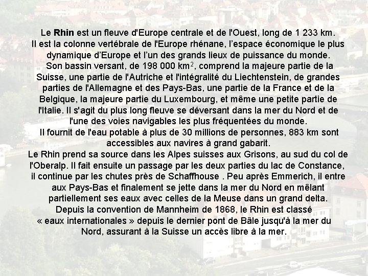 Le Rhin et ses principaux affluents Le Rhin