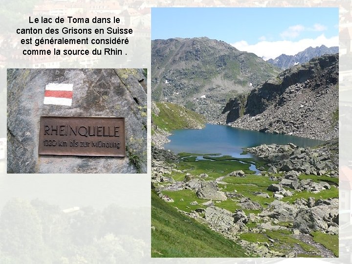Le Rhin et ses principaux affluents Le Rhin