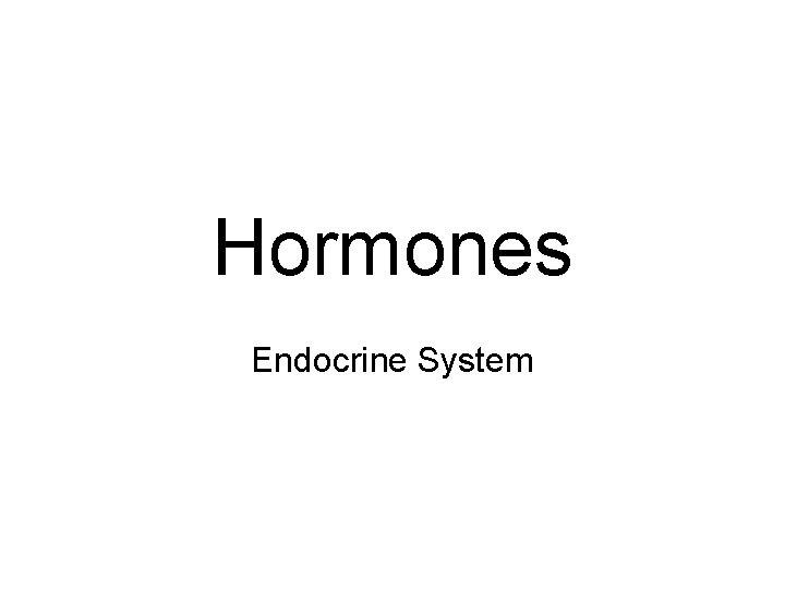 Hormones Endocrine System 