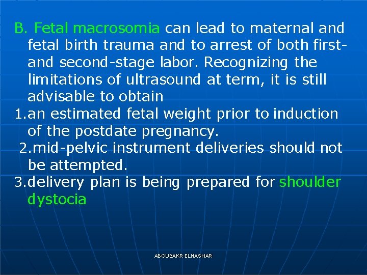 B. Fetal macrosomia can lead to maternal and fetal birth trauma and to arrest
