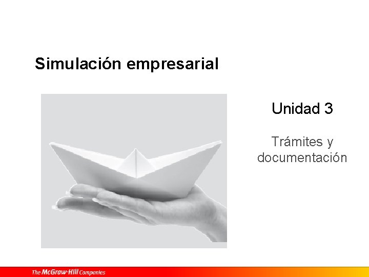 Simulación empresarial Unidad 3 Trámites y documentación Simulación empresarial Unidad 3 Trámites y documentación
