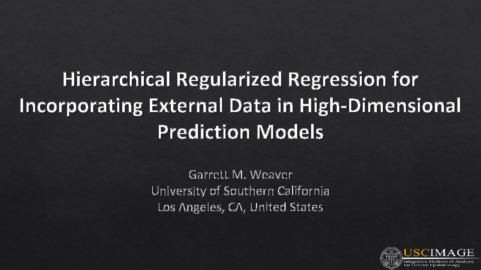 Hierarchical Regularized Regression for Incorporating External Data in High-Dimensional Prediction Models Garrett M. Weaver
