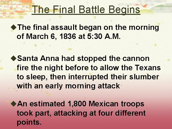 The Final Battle Begins u. The final assault began on the morning of March