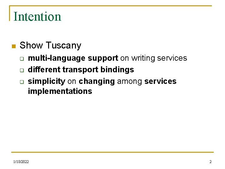 Intention n Show Tuscany q q q multi-language support on writing services different transport