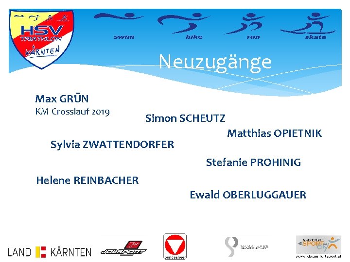 Neuzugänge Max GRÜN KM Crosslauf 2019 Simon SCHEUTZ Sylvia ZWATTENDORFER Matthias OPIETNIK Stefanie PROHINIG