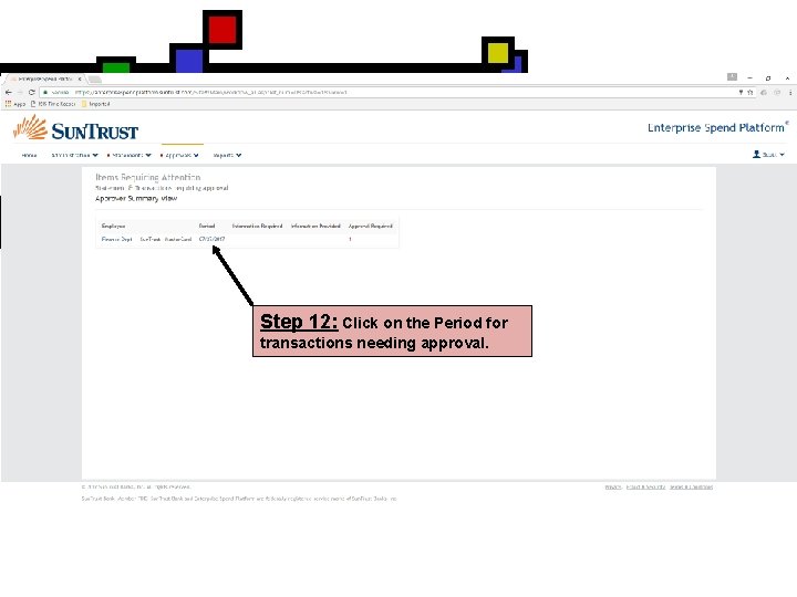 Step 12: Click on the Period for transactions needing approval. 