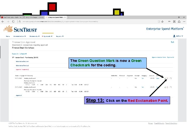 The Green Question Mark is now a Green Checkmark for the coding. Step 13: