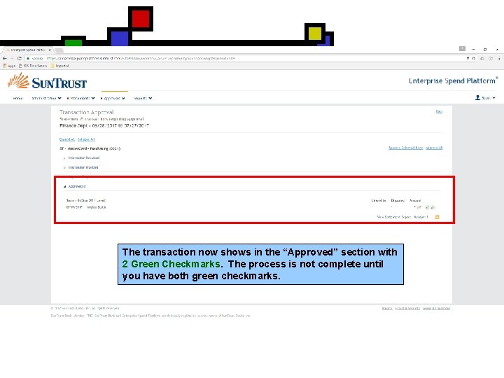 The transaction now shows in the “Approved” section with 2 Green Checkmarks. The process