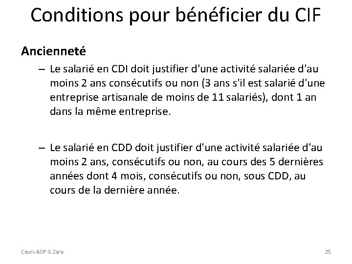 Conditions pour bénéficier du CIF Ancienneté – Le salarié en CDI doit justifier d'une