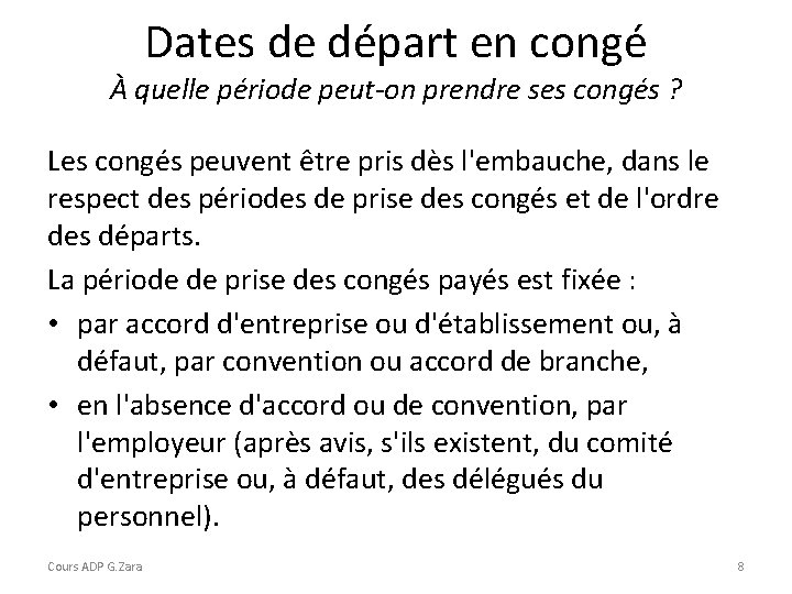 Dates de départ en congé À quelle période peut-on prendre ses congés ? Les