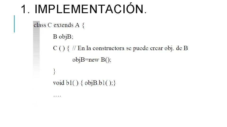1. IMPLEMENTACIÓN. 