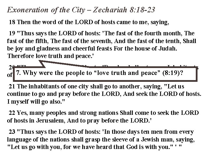 Exoneration of the City – Zechariah 8: 18 -23 18 Then the word of